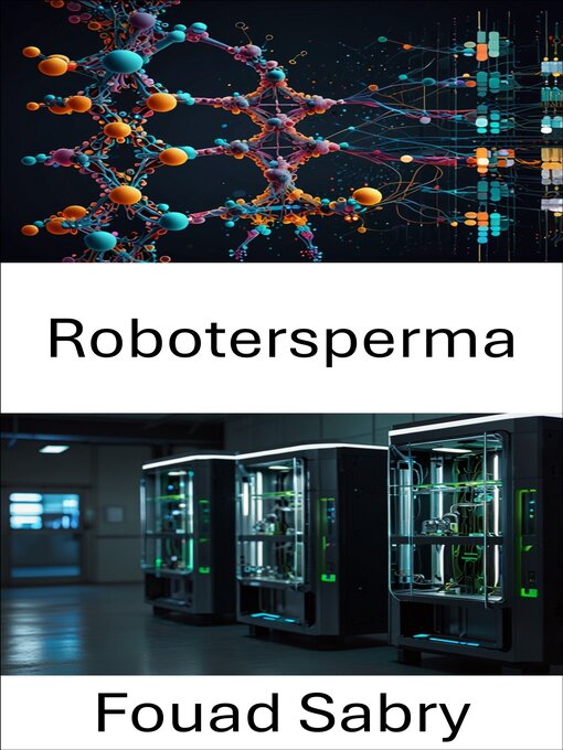 Title details for Robotersperma by Fouad Sabry - Available